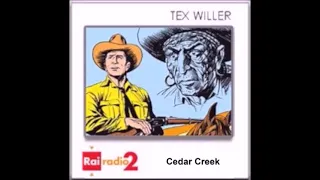 Tex Willer - Gianluigi Bonelli - 9. Cedar Creek - Radio2 a fumetti
