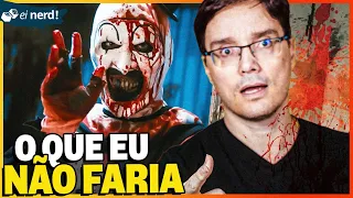 TERRIFIER – COISAS QUE EU NÃO FARIA