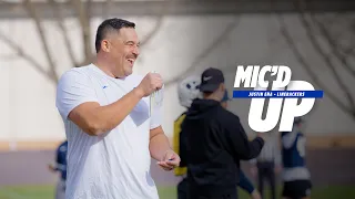 MIC'D UP with Justin Ena || BE VIOLENT, YOU GOT PADS ON || BYU Football