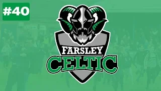 Farsley Celtic | The Celt Army | Ep40 | BEAT BIG TEAMS, LOSE TO SMALL TEAMS!