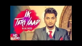 Ik Teri Yaad | Full video  Song | Maz & Ziggy Feat. Bilal Saeed best scene.