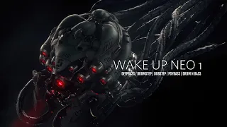 WAKE UP NEO 1 MIX (Deepbass / Drumstep / Dubstep / Psybass / Drum N Bass / Ambient)