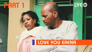 LYE.tv - Gega Diyu PART 1 | ጌጋ ድዩ - New Eritrean Movie 2018