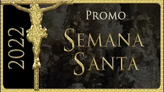 PROMO SEMANA SANTA SEVILLA 2022 - Marcha ROCIO - La Saeta