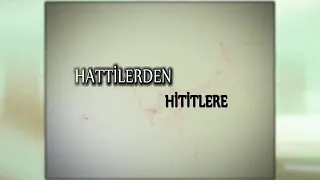 Hattiler Ve Hititler