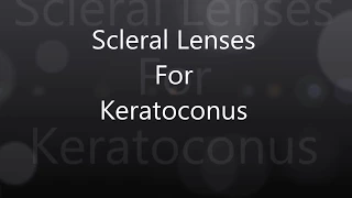 Interested In Scleral Contact Lenses?