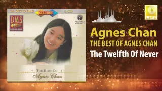 Agnes Chan - The Twelfth Of Never (Original Music Audio)