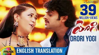 Orori Yogi Video Song With English Translation | Prabhas | Yogi Movie | Mumaith Khan | Nayanthara