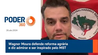 Wagner Moura defende reforma agrária e diz admirar e ser inspirado pelo MST