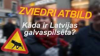 Ko ZVIEDRI zina par LATVIJU? Ielu intervijas Stokholmā.