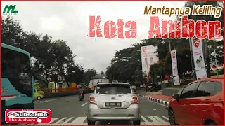 MANTAPNYA KELILING KOTA AMBON