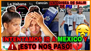 INTENTAMOS IR A MEXICO🇲🇽 y SALE MAL ¡Ahora ESTUVIÉSEMOS allí💔😖! El PEOR MOMENTO de NUESTRAS VIDAS😭!