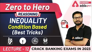 Conditional Inequality | Best Reasoning Tricks | Adda247 Banking Classes | Lec #12