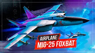 This Jet Petrified The Western World, MiG-25 Foxbat