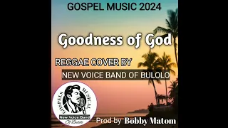 Goodness of God_Reggea Cover by New Voice Band of bulolo (Bobby Matom)2024 Music 🎵🎶