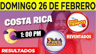 Sorteo 1:00pm Nuevos Tiempos y 3 Monazos Medio día del domingo 26 de febrero del 2023