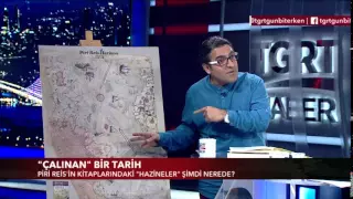 Piri Reis Haritasının Şifresi TGRTHABER Gün Biterken'de18.05.2015