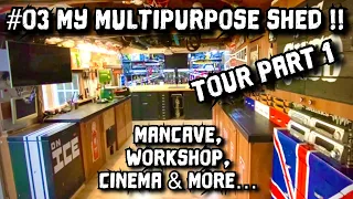 Ep03 Part 1 My Mancave Shed Tour - cinema - workshop - office - bar - games room