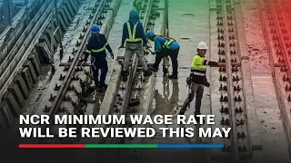 NCR minimum wage rate will be reviewed this May | ABS-CBN News