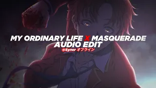 My Ordinary Life X Masquerade - The Living Tombstone & Siouxxie [Edit Audio]