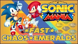 SUPER SONIC - Sonic Mania Fast Chaos Emeralds Tutorial