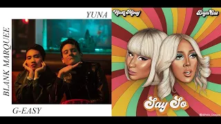 Blank Marquee/Say So(Remix) - Yuna ft Doja Cat, Nicki Minaj, G-Eazy (Mashup)
