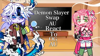 //Demon Slayer Swap AU React To OG AU|Part 3|//Manga Spoilers!!