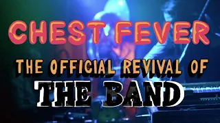 Chest Fever - The Official Revival of The Band