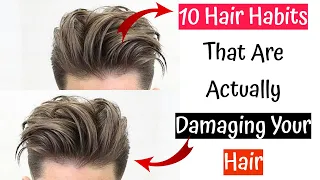 10 Hair Habits That Are Actually Damaging Your Hair | Hair Damaging Habits You’re Doing EVERY DAY!