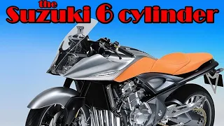 The Suzuki 6 cyl Motorcycle