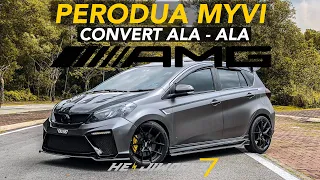 PERODUA MYVI CONVERT ALA AMG?!?