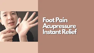 Foot Pain Acupressure Instant Relief