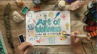 Art of Wellness – Creative Path to Mental Health Short Documentary