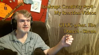 GLOC-9 feat. Ebe Dancel - Sirena : Bankrupt Creativity #578 - My Reaction Videos