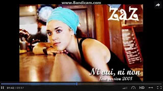 ZAZ   Ni oui, ni non (1ère version) 2008