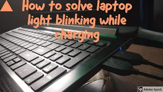 How to solve laptop light blinking problem while charging || Acer Laptop