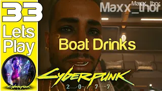 33 | Cyberpunk 2077 | Boat Drinks | CORPO 100% Completion Run (Full Game)