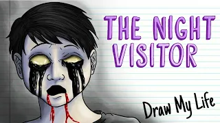 THE NIGHT VISITOR (Story of horror and ghosts)  | Draw My Life