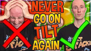 How To Never Go On Tilt Again: Don't Sweat It, Just FORGET IT