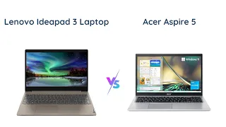 Lenovo Ideapad 3 vs Acer Aspire 5 - Which is the better budget laptop?