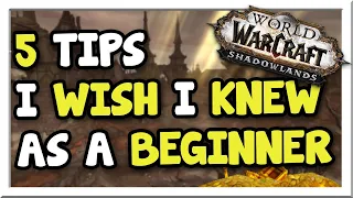 5 Things I Wish I knew When Starting Goldmaking! | Shadowlands | WoW Gold Making Guide