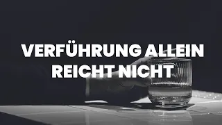 Verführung allein reicht nicht [flirten, Beziehung, Pickup]