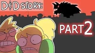 D&D Story: Part 2- After the Tarrasque (Welp) [Fool's Gold]