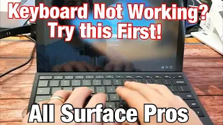 All Surface Pros: Keyboard Not Working? Unresponsive? Try this First!