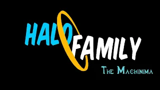 Halo Family The Machinima