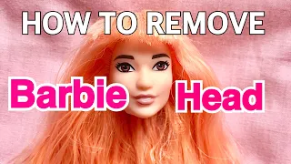 HOW TO REMOVE BARBIE HEAD SAFELY! REROOT DOLL HAIR FOR BEGINNERS