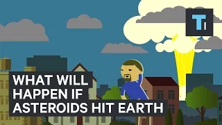 What will happen if asteroids hit Earth
