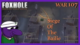 Foxhole The Siege of The Bailie