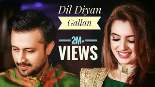 💕 Dil Diyan Gallan 💞💞 Atif Aslam and Sara