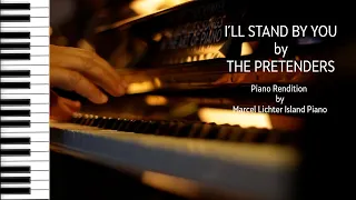 Song No.203 "I´ll stand by you"｜Pretenders｜Piano Rendition by Marcel Lichter Island Piano